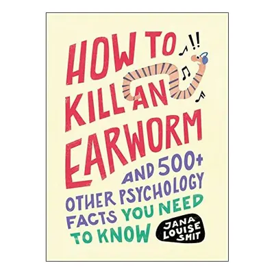 How to Kill an Earworm, Jana Louise Smit