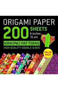 Origami Paper 200 Sheets Kimono Patterns 6 (15 CM): Tuttle Origami Paper: High-Quality Double-Sided Origami Sheets Printed with 12 Patterns (Instructi