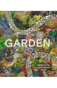 Garden: Exploring the Horticultural World