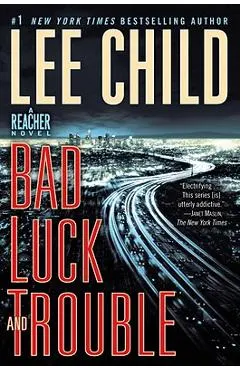 Bad Luck and Trouble: A Jack Reacher Novel