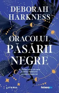 Oracolul păsării negre (Vol. 5) - Paperback brosat - Deborah Harkness