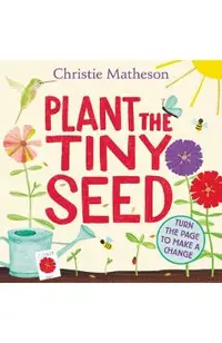 Plant the Tiny Seed Board Book