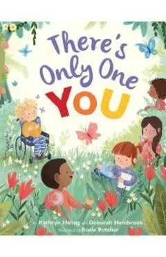 There's Only One You