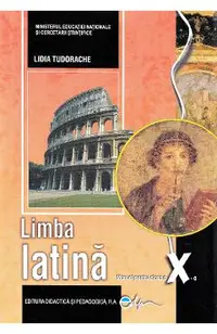 Limba latina - Clasa 10 - Manual