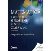 Matematica. Exercitii si probleme pentru clasa a 5-a. Semestrul 1