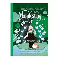 Teen Witches Guide to Manifesting, Claire Philip, Luna Valentine