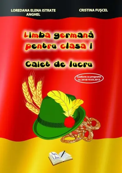 Limba germana pentru cls. I. Caiet de lucru