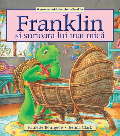 Franklin și surioara lui mai mică - Paperback brosat - Paulette Bourgeois