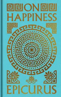 On Happiness (Arcturus Ornate Classics)