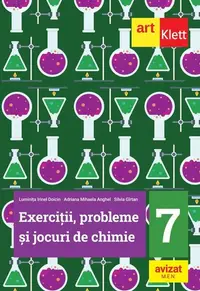 Exerciţii, probleme și jocuri de Chimie. Clasa a VII-a - Paperback brosat - Luminiţa Irinel Doicin, Adriana Anghel, Silvia Gîrtan