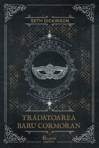 Trădătoarea Baru Cormoran - Hardcover - Seth Dickinson