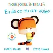 Tigrisorul intreaba: Eu de ce nu am voie?