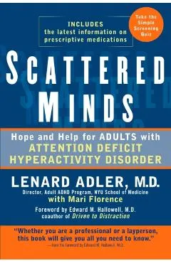 Scattered Minds: Hope and Help for Adults with Attention Deficit Hyperactivity Disorder