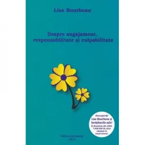Despre angajament, responsabilitate si culpabilitate