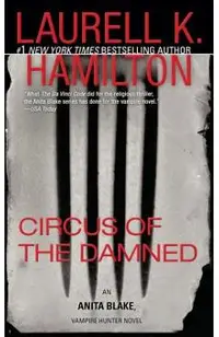 Circus of the Damned: An Anita Blake, Vampire Hunter Novel