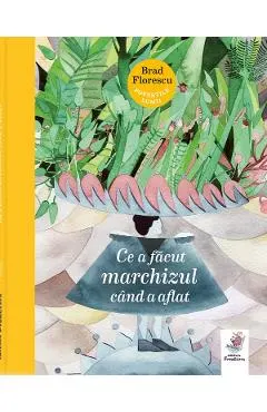 Ce a facut marchizul cand a aflat