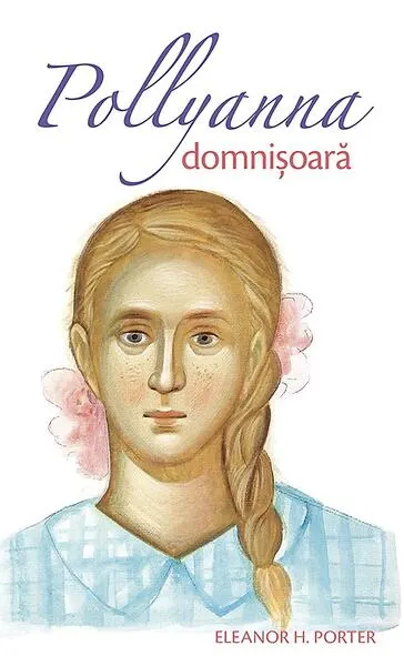 Domnișoară (Vol. II) - Paperback brosat - Eleanor H. Porter