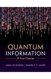 Quantum Information: A First Course