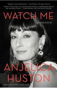 Watch Me: A Memoir