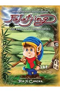 The Magnificent Adventures of Folotjing: The Brave and Kindhearted