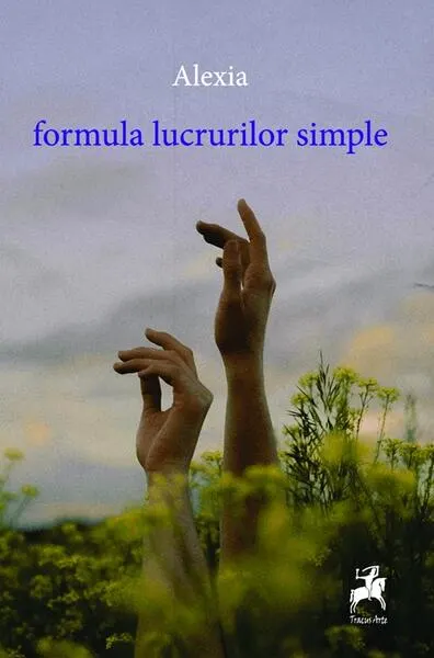 Formula lucrurilor simple - Paperback - Alexia