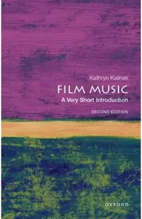 Film Music: A Very Short Introduction