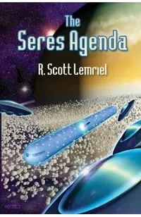 The Seres Agenda: (Uncover Deliberately Hidden Truth)
