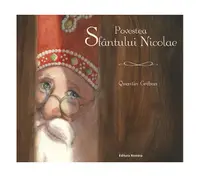Povestea Sfântului Nicolae - Paperback - Quentin Gréban