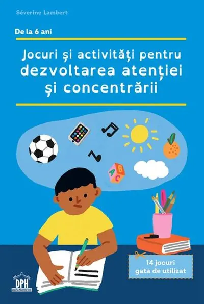 Jocuri și activități pentru dezvoltarea atenției - Paperback - Séverine Lambert