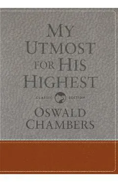 My Utmost for His Highest: Classic Language Gift Edition