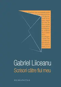 Scrisori către fiul meu - Paperback brosat - Gabriel Liiceanu