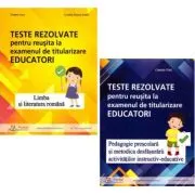 Pachet Titularizare Educatori. Teste rezolvate Limba romana, Pedagogie si Metodica