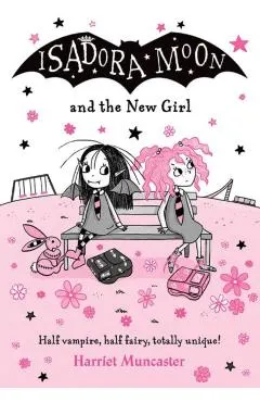 Isadora Moon and the New Girl: Volume 17