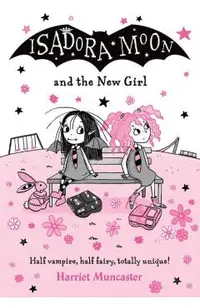 Isadora Moon and the New Girl: Volume 17