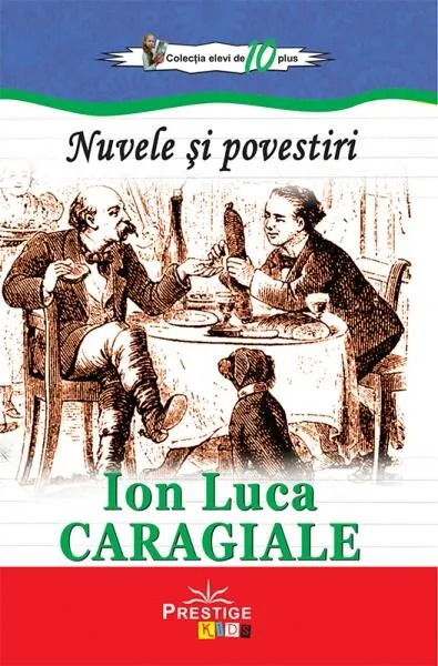 Nuvele și povestiri - Paperback brosat - Ion Luca Caragiale