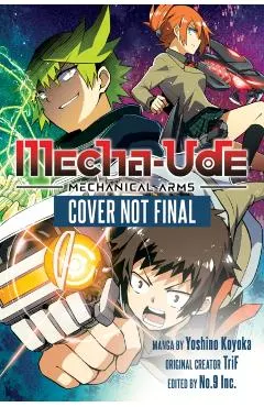 Mecha-Ude: Mechanical Arms (Volume 1)