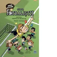 Superfotbalistii. Misterul arbitrilor zburatori