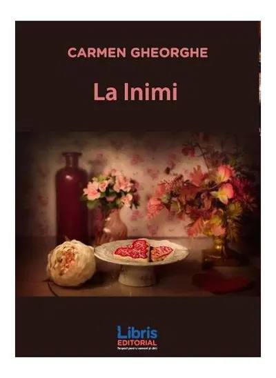 La Inimi - Paperback brosat - Carmen Gheorghe