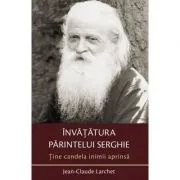 Tine candela inimii aprinsa. Invatatura parintelui Serghie