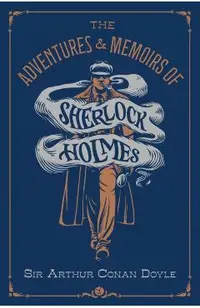 Adventures & Memoirs of Sherlock Holmes (Deluxe Edition)
