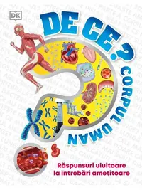 De ce? Corpul uman - Hardcover