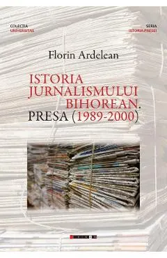 Istoria jurnalismului bihorean. Presa (1989-2000)