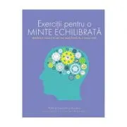 Exercitii pentru o minte echilibrata
