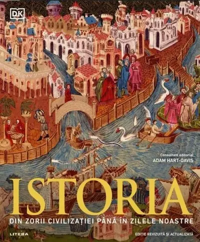 Istoria. Din zorii civilizației până în zilele noastre - Hardcover - Dorling Kindersley (DK)