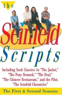 The Seinfeld Scripts: The First and Second Seasons