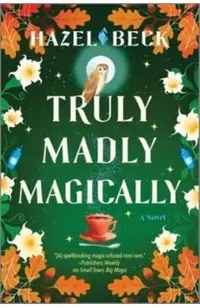 Truly Madly Magically