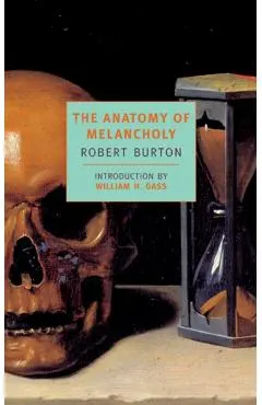 The Anatomy of Melancholy