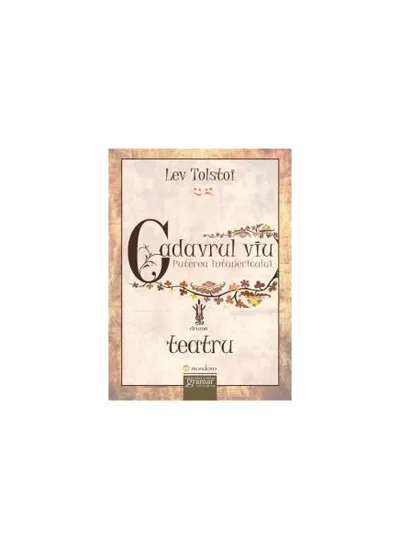 Cadavrul viu. Puterea întunericului - Paperback brosat - Lev Tolstoi