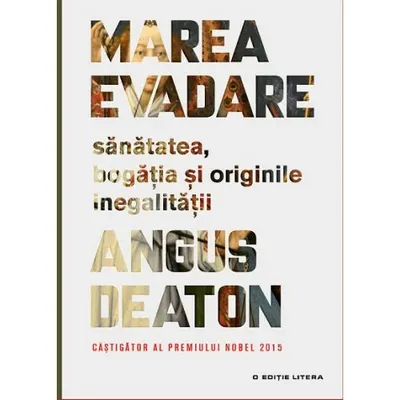 Marea evadare. Sanatatea, bogatia si originile inegalitatii