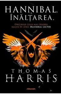 Inaltarea. Seria Hannibal Lecter Vol.4